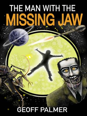 cover image of The Man with the Missing Jaw